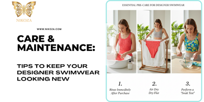 Care & Maintenance Tips to Keep Your Designer Swimwear Looking New