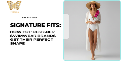 Signature Fits: How Top Designer Swimwear Brands Get Their Perfect Shape