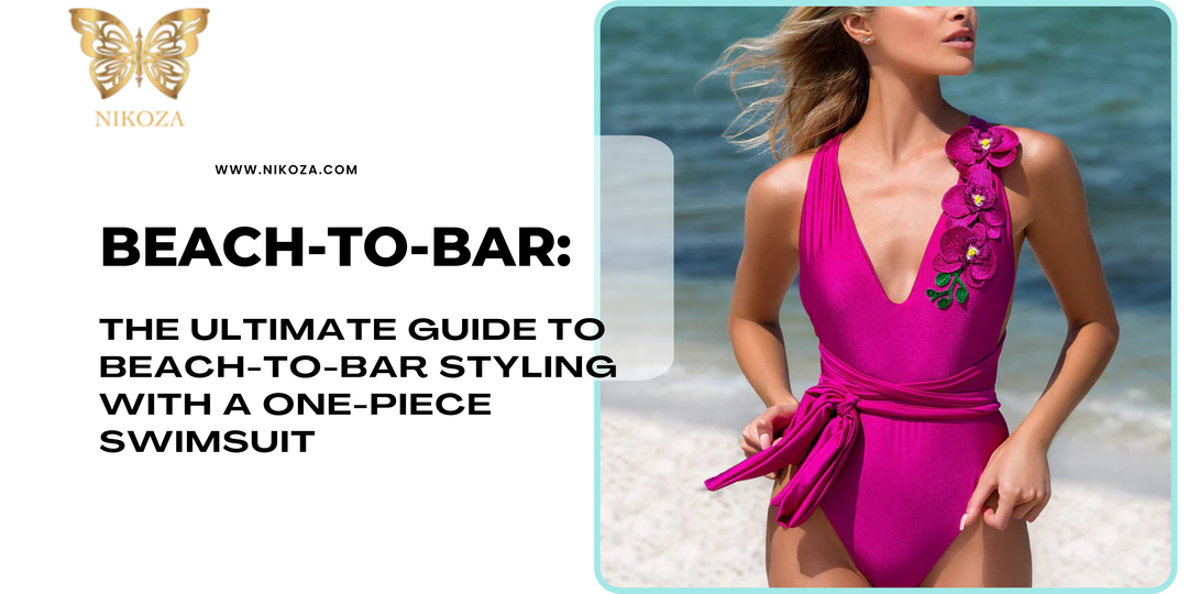 The Ultimate Guide to Beach-to-Bar Styling with a One-Piece Swimsuit